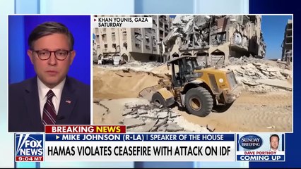 Speaker Johnson reacts to Hamas violating ceasefire with Israel- 'Stop the onslaught'