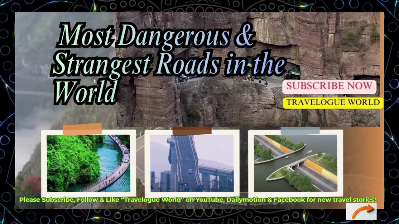 Most Dangerous and Strangest roads in the World