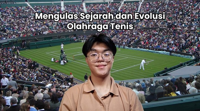 Mengulas Sejarah dan Evolusi Olahraga Tenis
