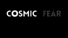 Cosmic Fear Official Demo Trailer