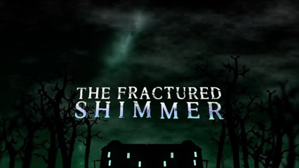 The Fractured Shimmer Official Demo Trailer