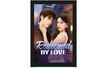 Redeemed by Love Chinese Drama - English Sub