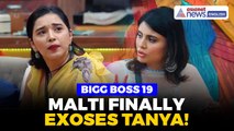 Bigg Boss 19 | Malti EXPOSES Tanya’s ‘Sati-Savitri’ Image in Front of Everyone!