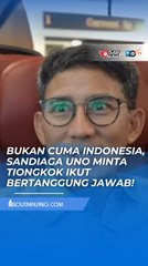 SANDIAGA UNO: PROYEK WHOOSH BUKAN HANYA TANGGUNG JAWAB INDONESIA, TIONGKOK HARUS IKUT BERTANGGUNG JAWAB
