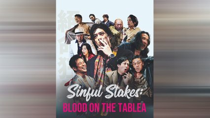 Sinful Stakes Blood on the Table Chinese Drama