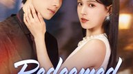 Redeemed by Love Chinese Drama - English Sub