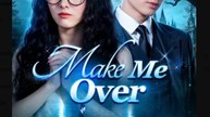 Make Me Over Full Movies English Sub