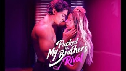Pucked by My Brother's Rival Full Movie