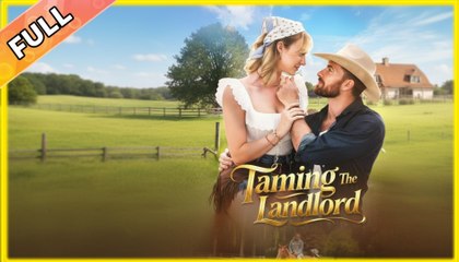 Taming - The - Landlord - Full movie