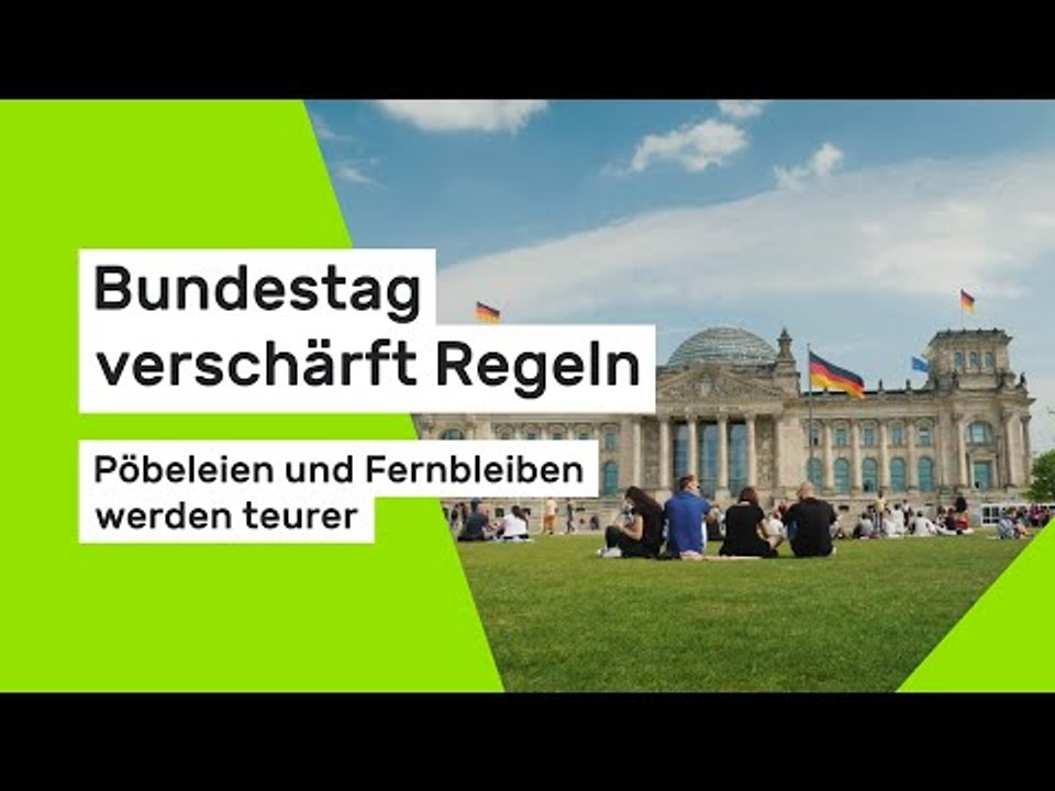 Bundestag verschärft Regeln – Pöbeleien und Fernbleiben werden teurer