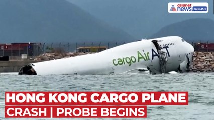 Hong Kong: Cargo Plane Crash, Investigation Underway