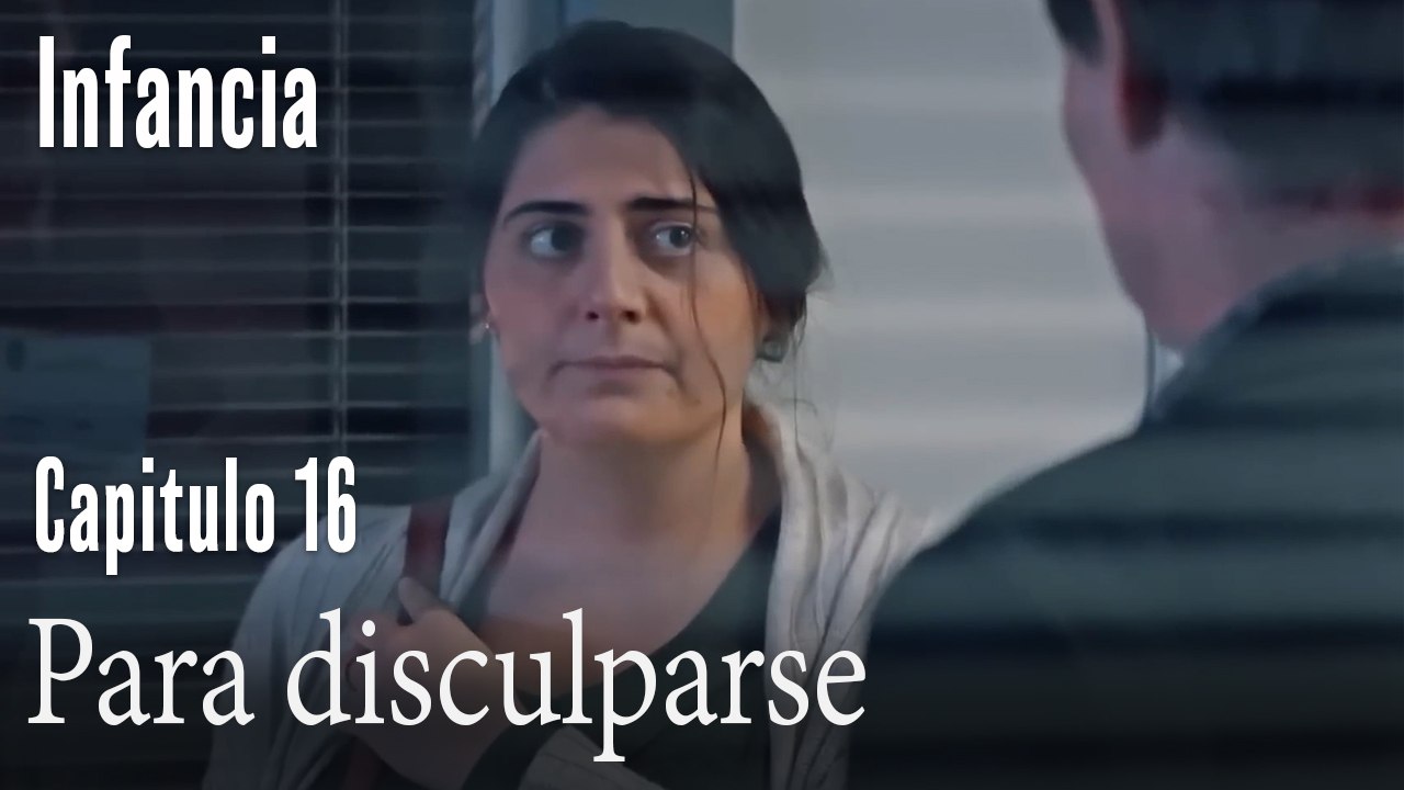 Para disculparse- İnfancia Episodio 16