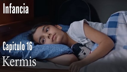 Kermis- İnfancia Episodio 16