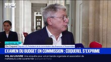 Examen du budget en commission: Éric Coquerel (député LFI) affirme que le calendrier sera tenu