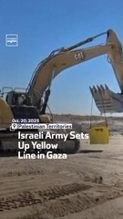 Israeli Army Sets Up Yellow Line in Gaza