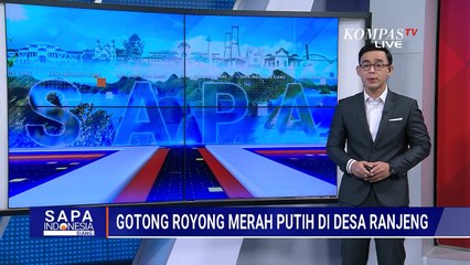 Perkuat Ekonomi Rakyat, Semangat Gotong Royong Merah Putih di Desa Ranjeng |SAPA SIANG