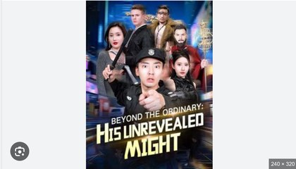 Beyond The Ordinary His Unrevealed Might – FULL HD MOVIE [Eng Sub]