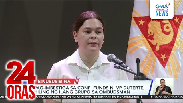 Pag-imbestiga sa confi funds ni VP Duterte, hiling ng ilang grupo sa Ombudsman | 24 Oras