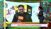 HOY LA FBF FESTEJARA SUS 100 AÑOS