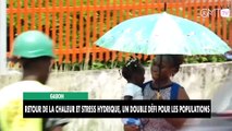[#Reportage] Gabon : retour de la chaleur et stress hydrique, un double défi pour les populations