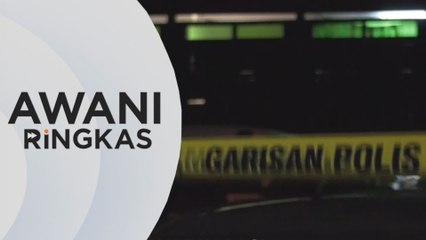 AWANI Ringkas: Polis tahan dua lagi lelaki bantu siasatan