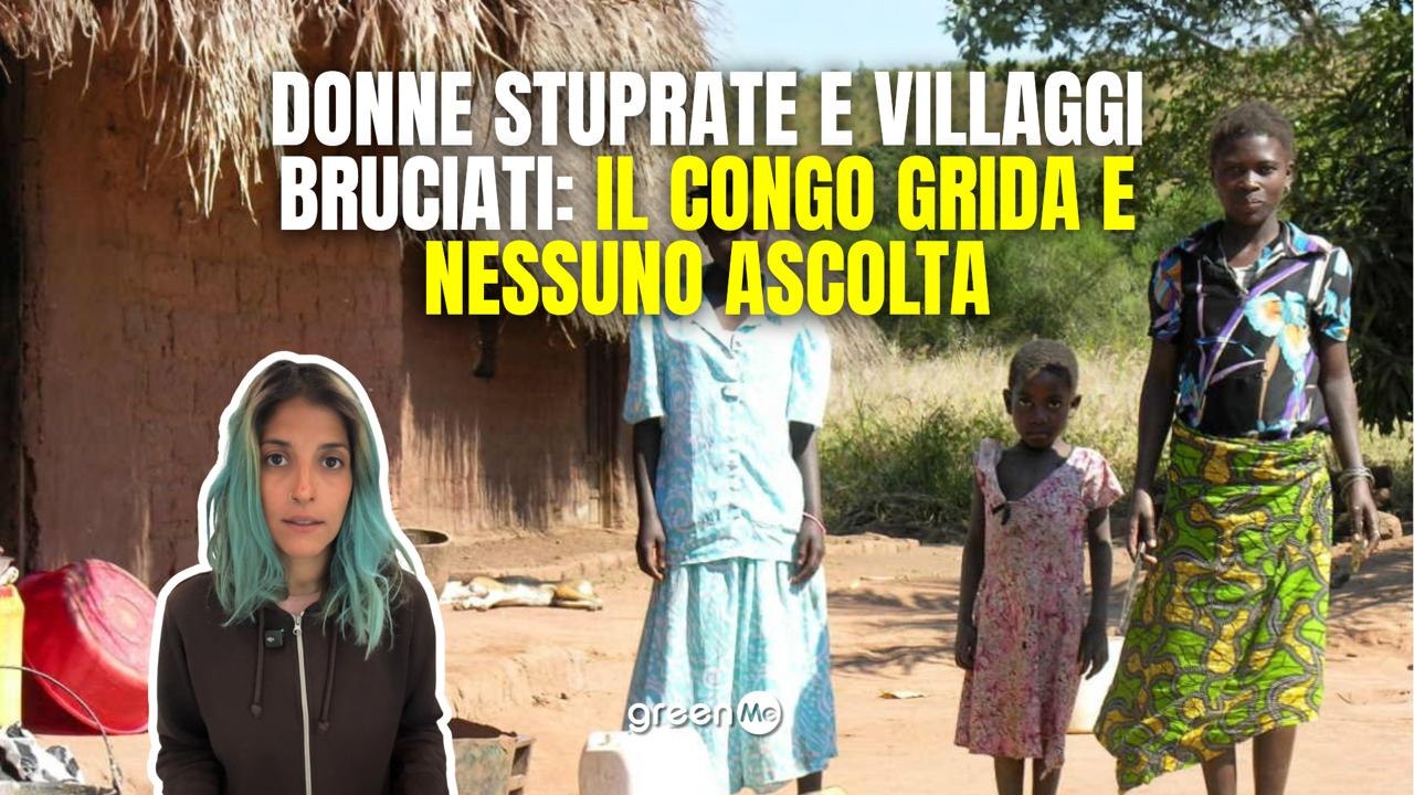 Donne stuprate e villaggi bruciati: il Congo grida e nessuno ascolta