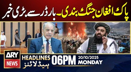 Pak-Afghan ceasefire - Big News from TorkhamBborder || ARY News 6 PM Headlines || 20th Oct 2025