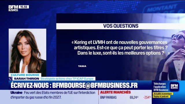 Culture Bourse : KERING et LVMH ont de nouvelles gouvernances artistiques. Est-ce que ça peut porter les titres ? , par Julie Cohen-Heurton - 20/10