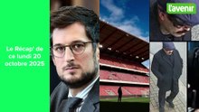Le Récap' de ce lundi 20 octobre 2025
