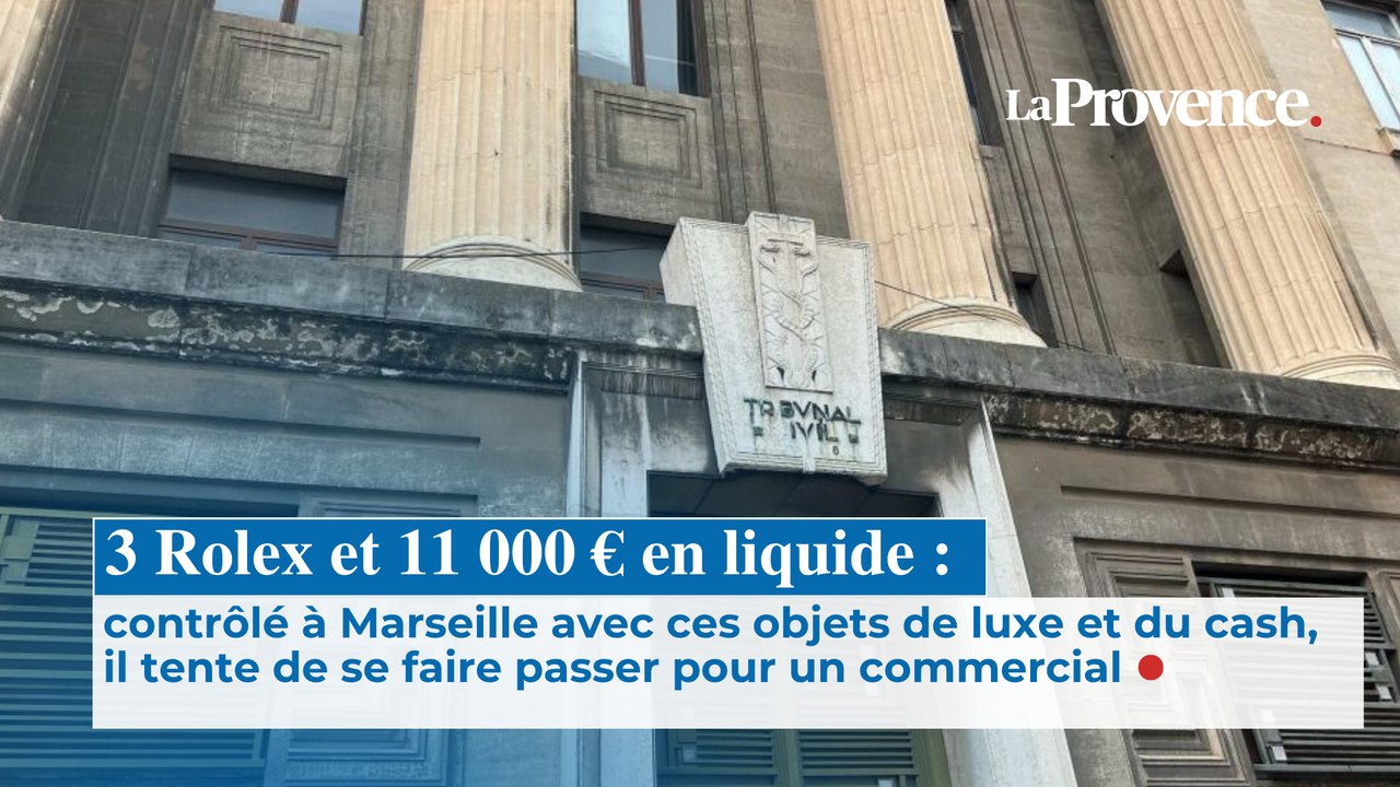 Contrôlé à Marseille avec ces objets de luxe et du cash,  il tente de se faire passer  pour un commercial