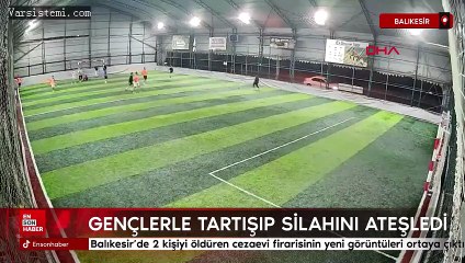 Balıkesir'de 2 kişiyi öldüren cezaevi firarisinin yeni görüntüleri ortaya çıktı