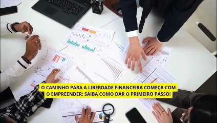 O caminho para a liberdade financeira começa com o empreender saiba como dar o primeiro passo! | Mariano Marcondes Ferraz.