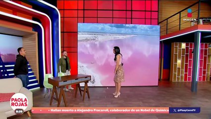 ¿Sabías que hay lagos rosas? | DPC con Paola Rojas