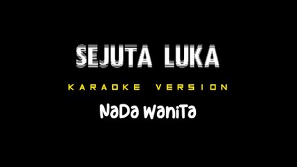 SEJUTA LUKA - Karaoke Dangdut Nada Wanita [ RITA SUGIARTO ]