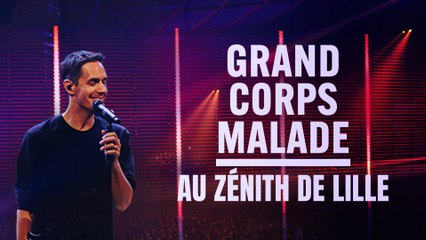 Grand Corps Malade au Zénith de Lille