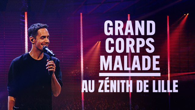 Grand Corps Malade au Zénith de Lille