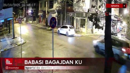 Isparta’da devrilen araçtaki 8 aylık bebek camdan kurtarıldı