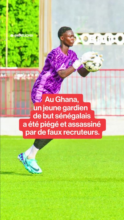 Un jeune footballeur sénégalais assassiné au Ghana.
