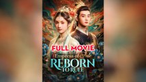 Empress Of Fate Reborn To Rule – FULL HD MOVIE [Eng Sub]
