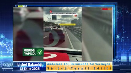 Ambulans Acil Durumunda Yol Vermeyen Sürücü Tespit Edildi
