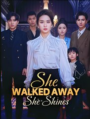 She Walked Away, She Shines - Drama FULL MOVIES ENGLISH SUB