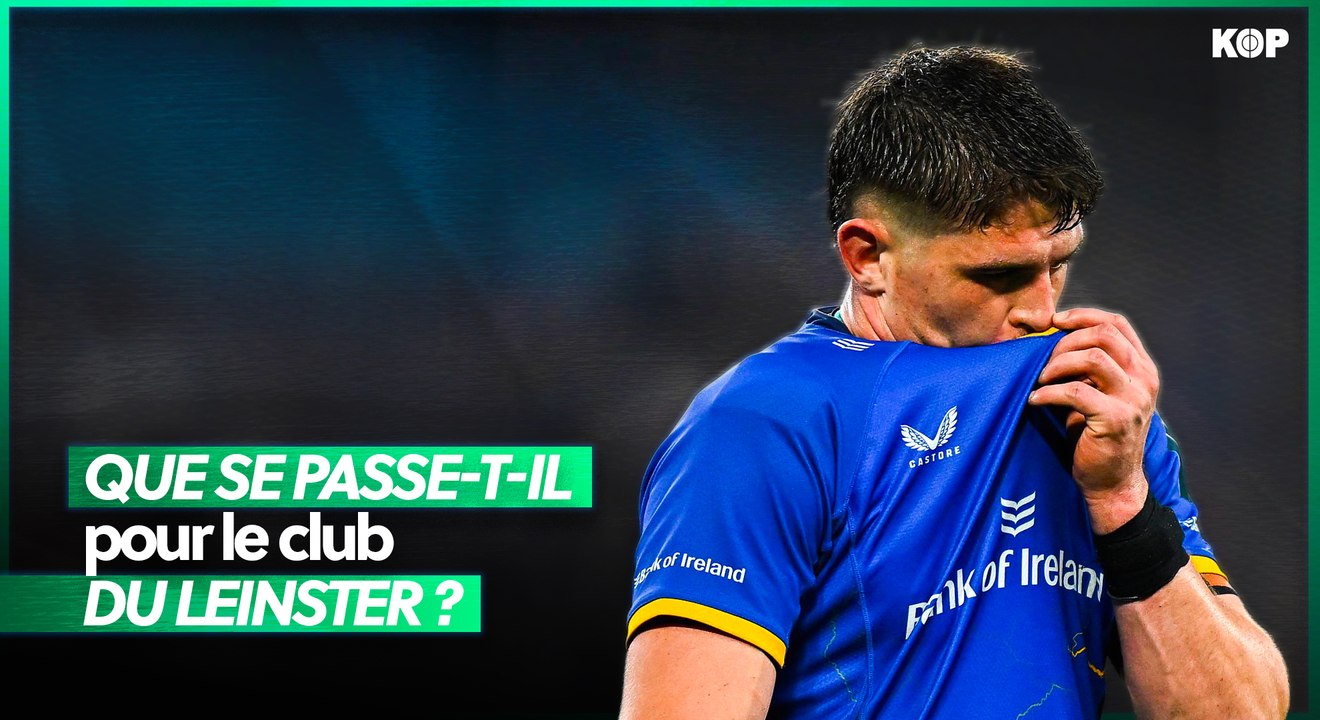 😱 Le Leinster vit le pire début de saison de son histoire !