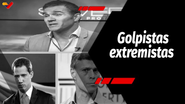 Tras la Noticia | López y Guaidó involucrados en los hechos bélicos contra Venezuela