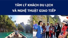 Bài giảng - tâm lý khách du lịch và nghệ thuật giao tiếp