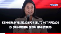 Caso 'Cócteles': Keiko Fujimori era investigada por delito que no estuvo vigente en 2011 y 2016