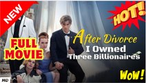[New Drama] After Divorce, I Owned Three Billionaires #idrama #litetv - Full Movie - Drama Video Studio - Video Dailymotion