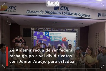 Zé Aldemir recua de ser federal, racha grupo e vai dividir votos com Júnior Araújo para estadual