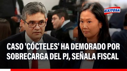 Caso 'Cócteles': Demora del proceso contra Keiko Fujimori ha sido por parte del PJ, según fiscal