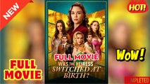 Was The Heiress Switched At Birth Full Movie - Reelshort - Video Dailymotion_2