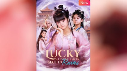 Lucky Charm Leaves Sect In Ruins (2025) - FULL [Eng Sub]